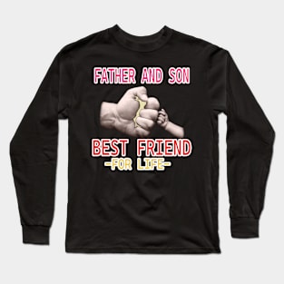 Father and son BEST FRIEND Long Sleeve T-Shirt